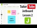 Jotboard - Lesson 2 - Touring the Interface