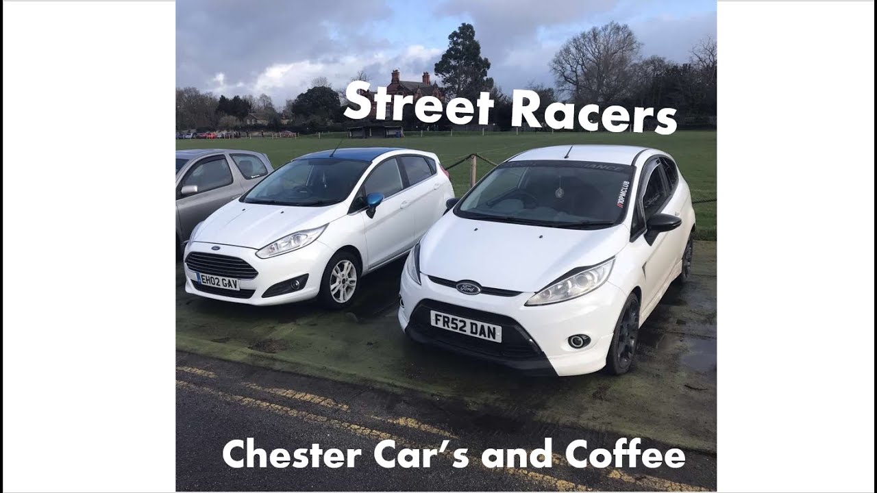 FIESTA BOY RACERS GO TO CHESTER CAR AND COFFEE - *STREET RACING*