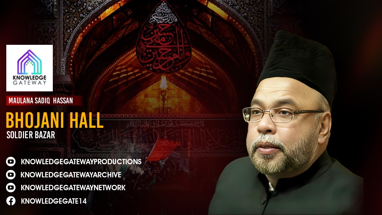 Live | Dars 2 | 13th Ramadan 1447 | Maulana Sadiq Hasan | Bhojani Hall | Soldier Bazar