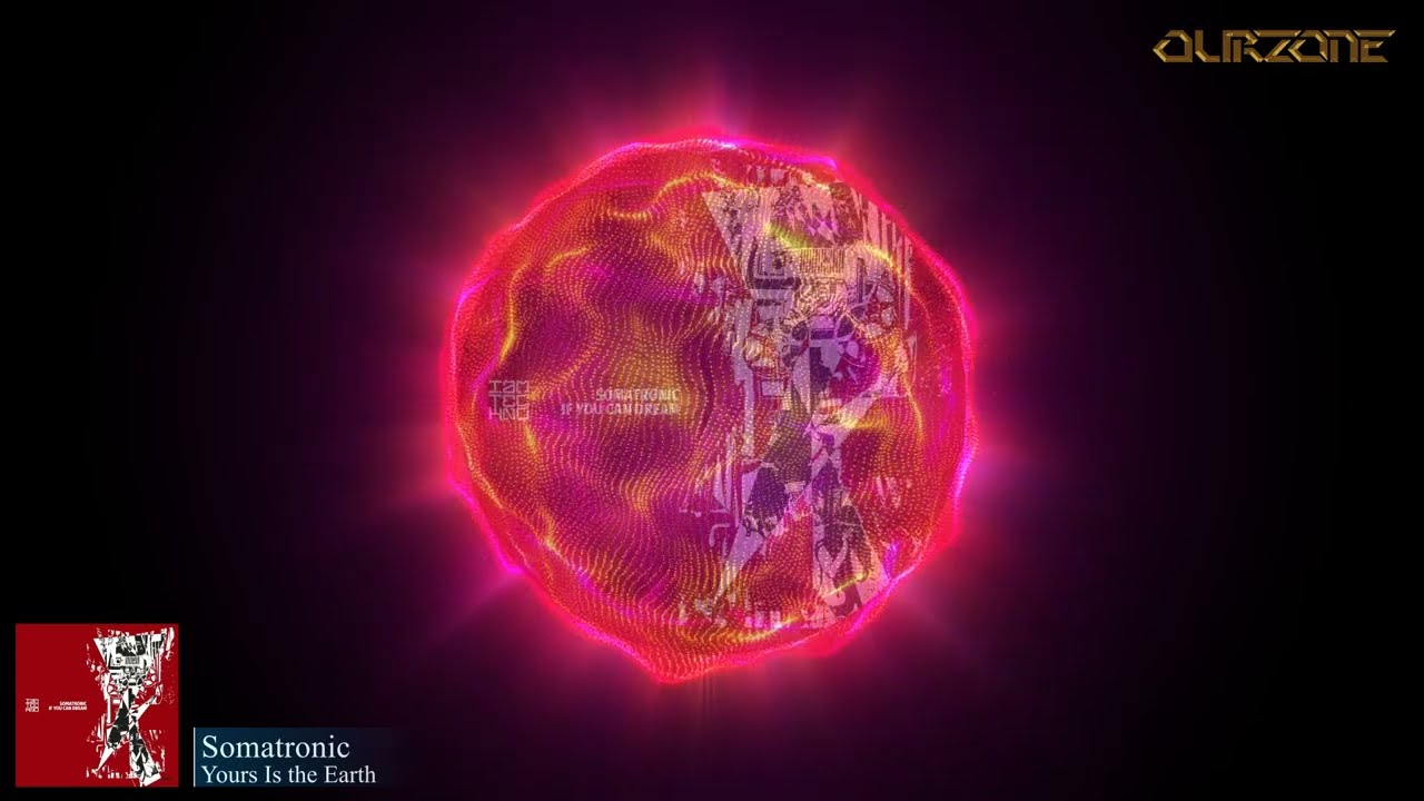 Somatronic - Yours Is The Earth
