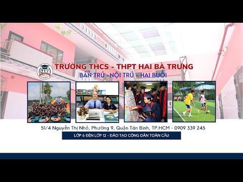 Chọn trường năm học mới tại Hai Bà Trưng highschool TPHCM - PH an tâm tương lai cho con