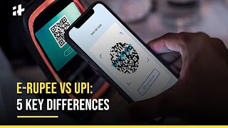 E-rupee Vs UPI: 5 Key Differences