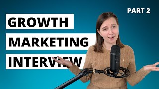 Growth Marketing Interview Questions (With Answers) // Part 2 // Soft Skills Questions screenshot 2