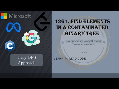 Find Elements in a Contaminated Binary Tree | Leetcode 1261 |Optimized Solution | Learn  to LeadCode
