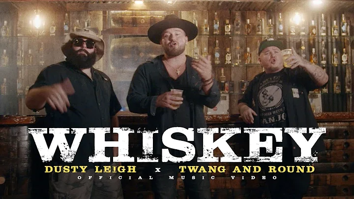 Dusty Leigh X Twang And Round - Whiskey (Official ...