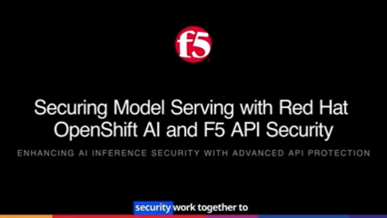 Secure Model Serving with Red Hat OpenShift AI and F5 Distributed Cloud ...