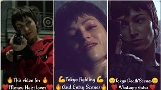 🔥Tokyo fighting🔥and Entry scenes| Tag for money heist lover ❤️Tokyo all moment whatsapp status❤️ 🔥