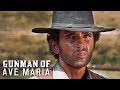 Gunman of Ave Maria | WESTERN in Full Length | HD | Spaghetti Western | English | Full Film
