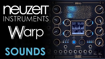 Neuzeit Instruments WARP - Sounds, No Talking