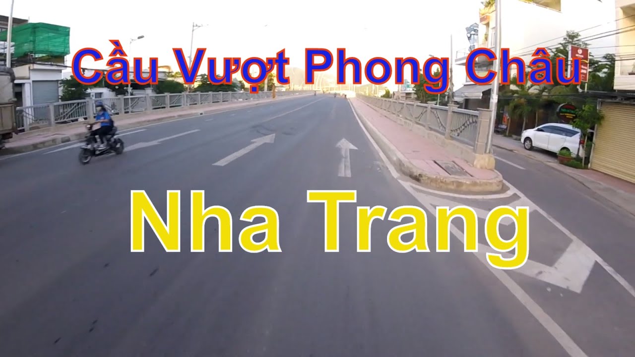 Đường phong châu và cầu vượt phong châu nha trang