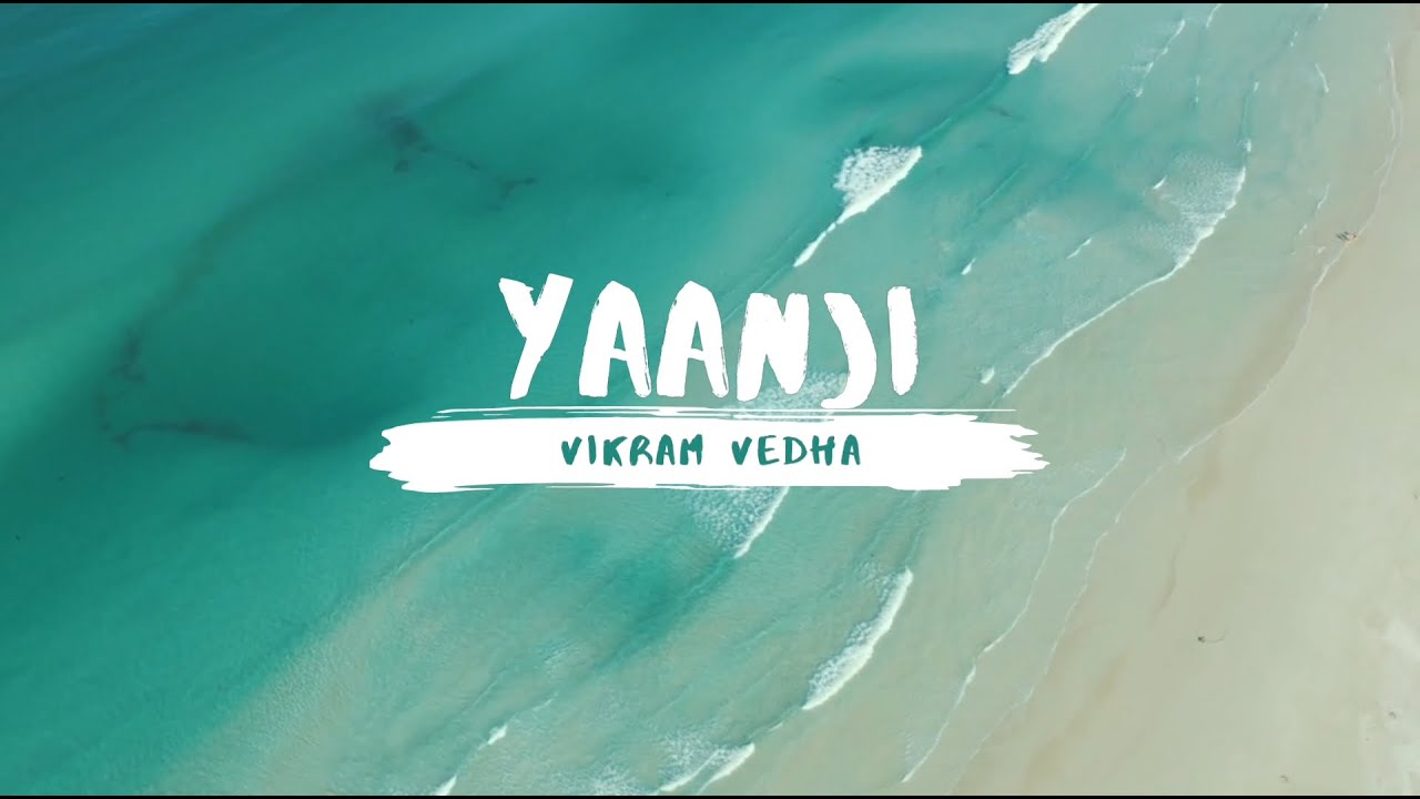 Yaanji Lyrics  Vikram Vedha  C S Sam  Vijay Sethupathi Anirudh