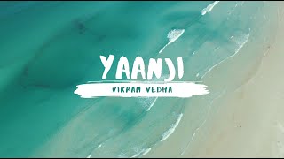 Yaanji Lyrics | Vikram Vedha | C S Sam | Vijay Sethupathi| Anirudh