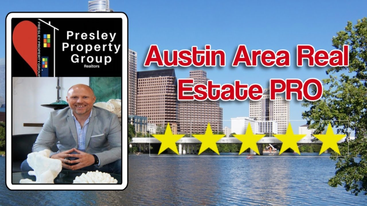 Review for Matt Presley with Presley Property Group Realtors Austin