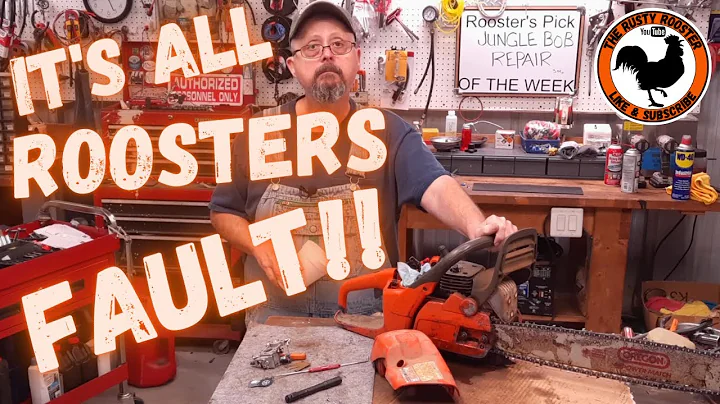 Chainsaw will not run Husqvarna 455 RANCHER. Its all Roosters fault.