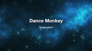 Dance Monkey – Tones and I (Orchestral Arrangement) Wealth