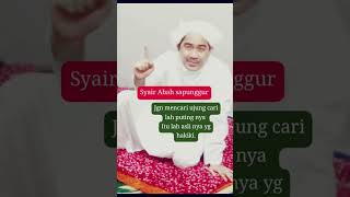Syair Abah Sapunggur - Jangan Mencari Ujung Tapi Carilah Putingnya