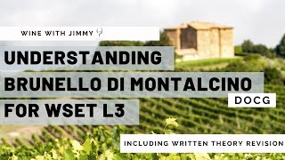 Understanding Brunello di Montalcino DOCG for WSET L3 with a working written question