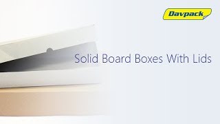 Solid Board Boxes With Lids | Davpack