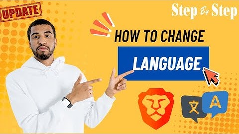 How to Change the Language in Brave Browser (Fast and Quick)