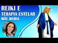 REIKI E TERAPIA ESTELAR MULTIDIMENSIONAL (7 CHAMAS E SAFIRAS ANGELICAIS) A DISTÂNCIA | MÃE DIVINA