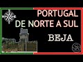 BEJA - PORTUGAL DE NORTE A SUL