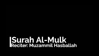 Surat Al Mulk | Muzammil Hasballah