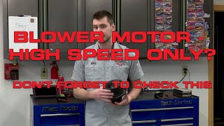 Blower Motor Fan Only Works On High Speed? Plus  Tips To Prevent Repeat Failures!