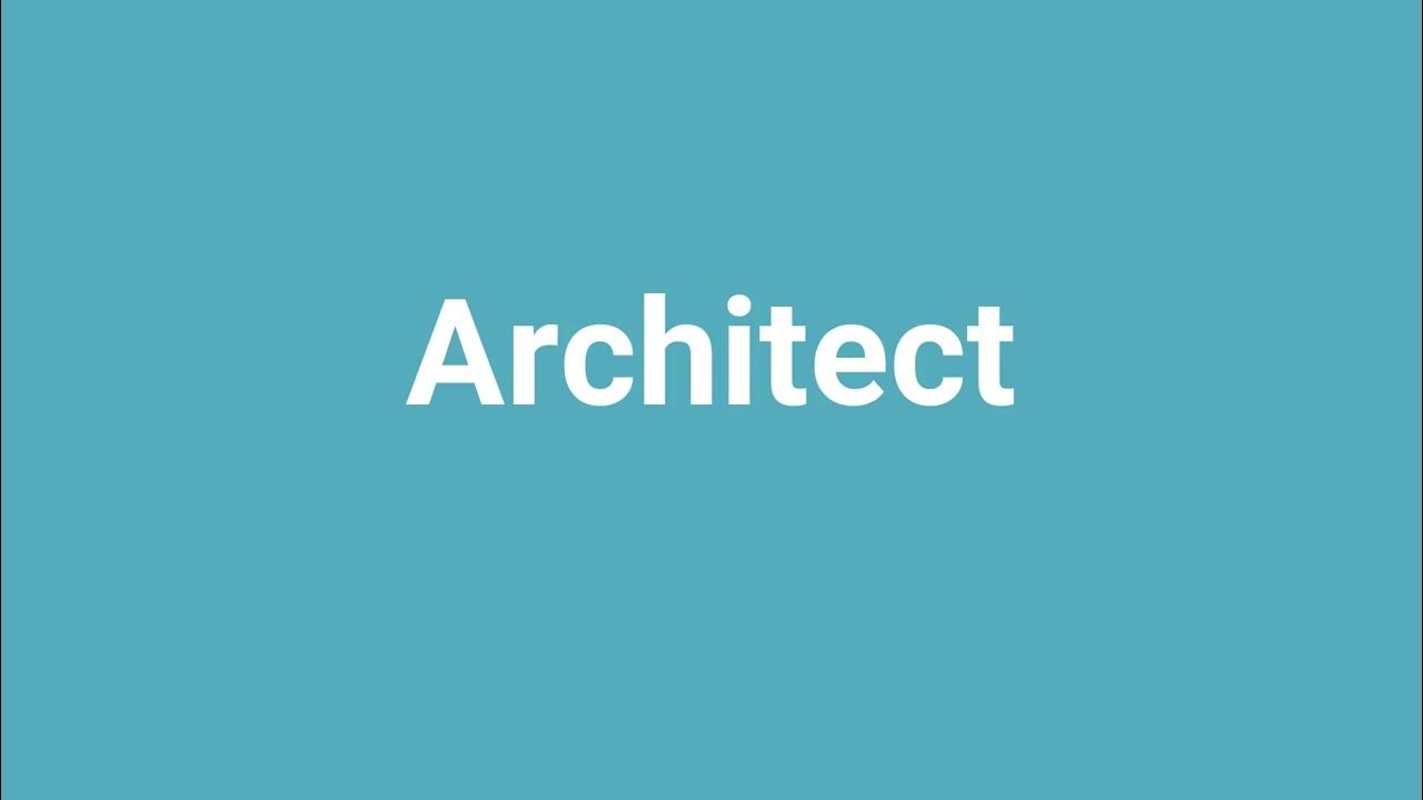 'Architect' Meaning and Pronunciation YouTube