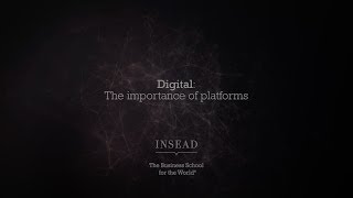 The Importance of Platforms | INSEAD