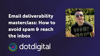 Email deliverability masterclass: How to avoid spam & reach the inbox