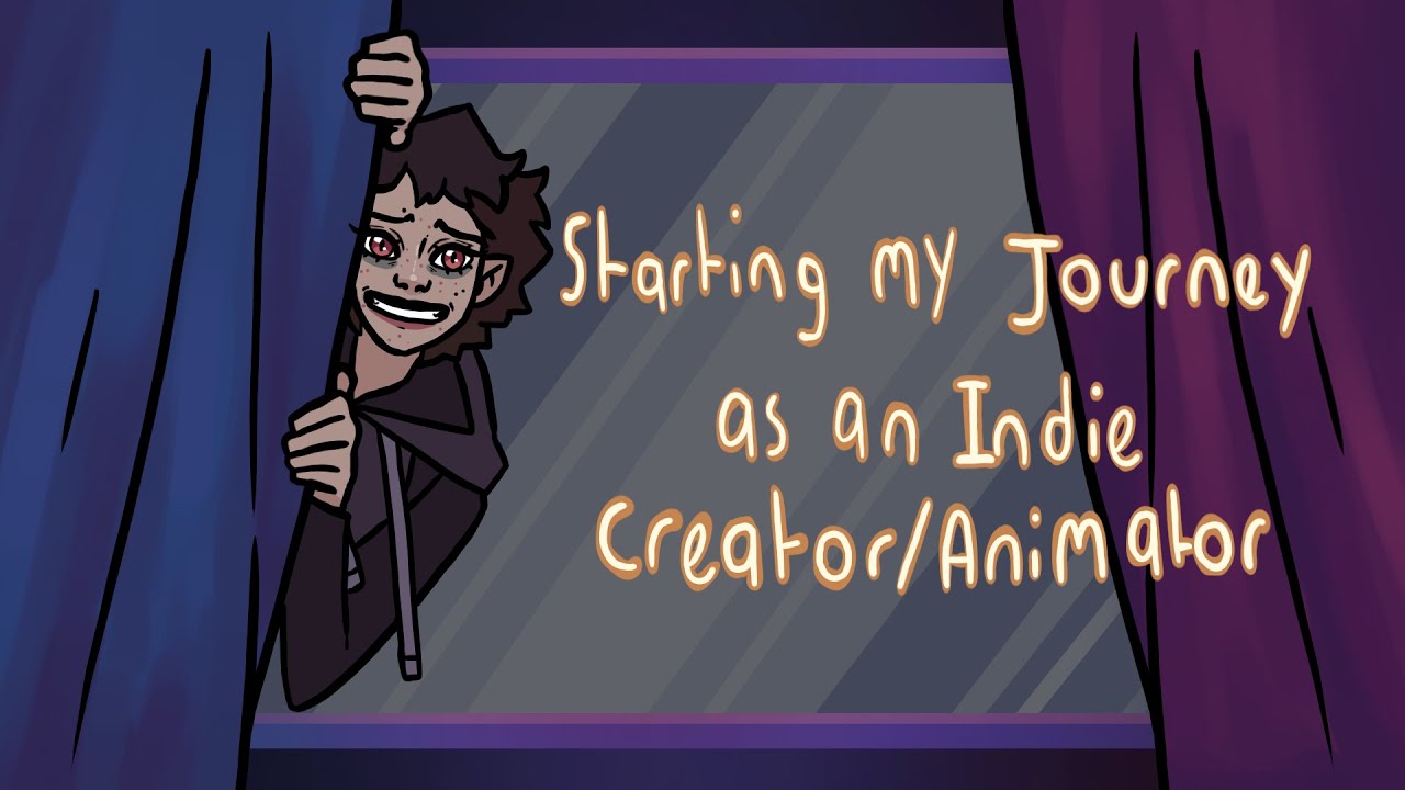 Starting my Journey as an Indie Creator/Animator - YouTube