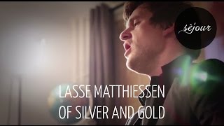 Lasse Matthiessen - Of Silver and Gold (Live Akustik)