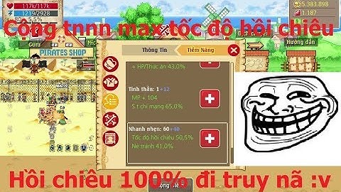 Hải Tặc Tí Hon - Đi truy nã cộng tnnn max 100% hồi chiêu đấm cao su liên tục :v