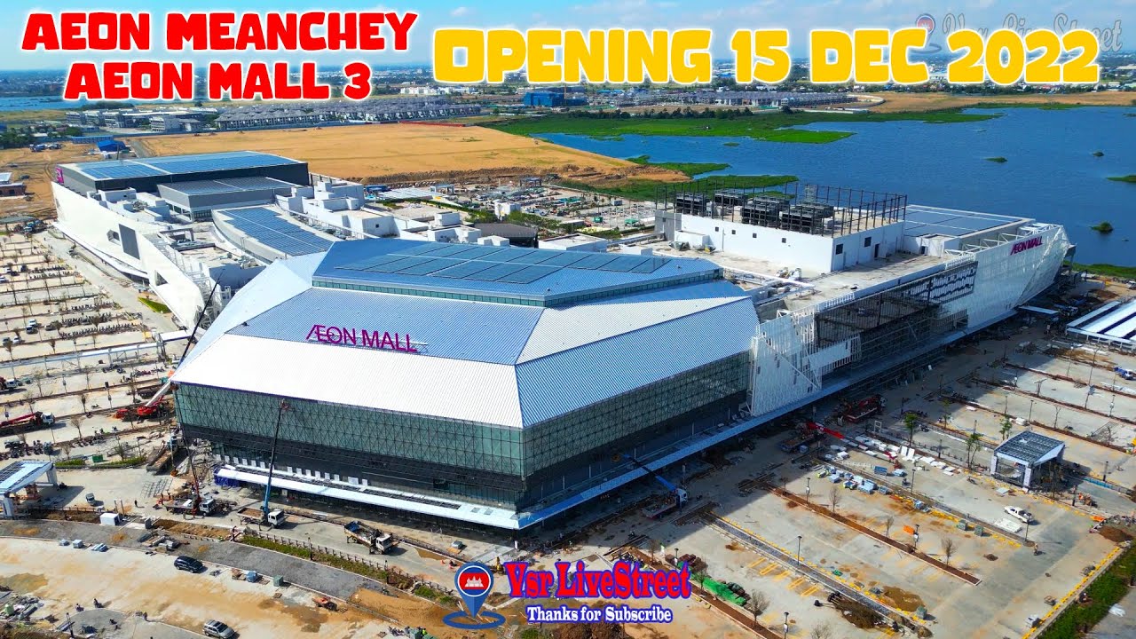 Drone Tour Last Update Aeon Meanchey Or Aeon Mall 3 Before Open On 15 drone-tour-last-update-aeon-meanchey-or-aeon-mall-3-before-open-on-15