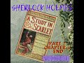 Sherlock Holmes in 'A Study in Scarlet' (Ch2, Part 4 to End) FULL Audiobook