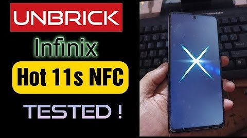 Infinix Hot 11s NFC  | How To Unbrick TESTED!