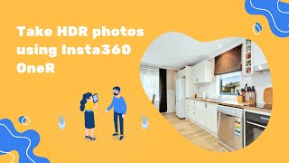 Create Stunning HDR Photos with Insta360 OneR | A Step-By-Step Guide