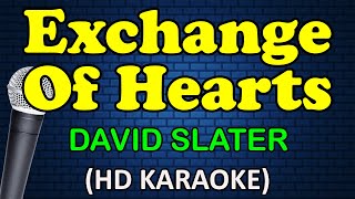 EXCHANGE OF HEARTS - David Slater (HD Karaoke) Resimi