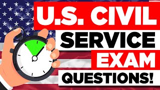 U.S.  CIVIL SERVICE EXAM TEST QUESTIONS & ANSWERS (Pass Your Civil Servant Exam with 100%)