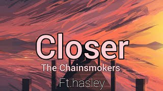 The Chainsmokers -closer(lyrical)ft.hasley