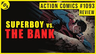 SUPERBOY VS. THE BANK | Action Comics #1093 IN-DEPTH REVIEW