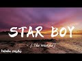 Star boy  the weekend  with lyrics  music kahabaonsibs