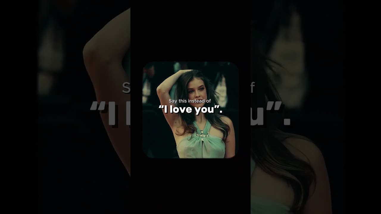 Say this instead of "I love you".