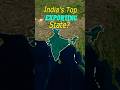 “Which Indian State Exports the Most? (Top 10)”