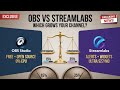 OBS Studio vs Streamlabs — Live Streaming Software Compared for Content Creators