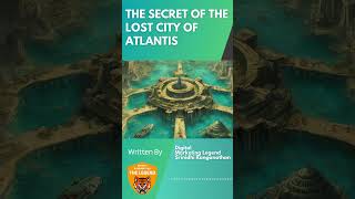 The Secret of the Lost City of Atlantis #Mystery