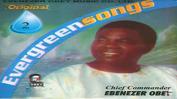 Chief Commander Ebenezer Obey - Oro Seniwo (Official Audio)