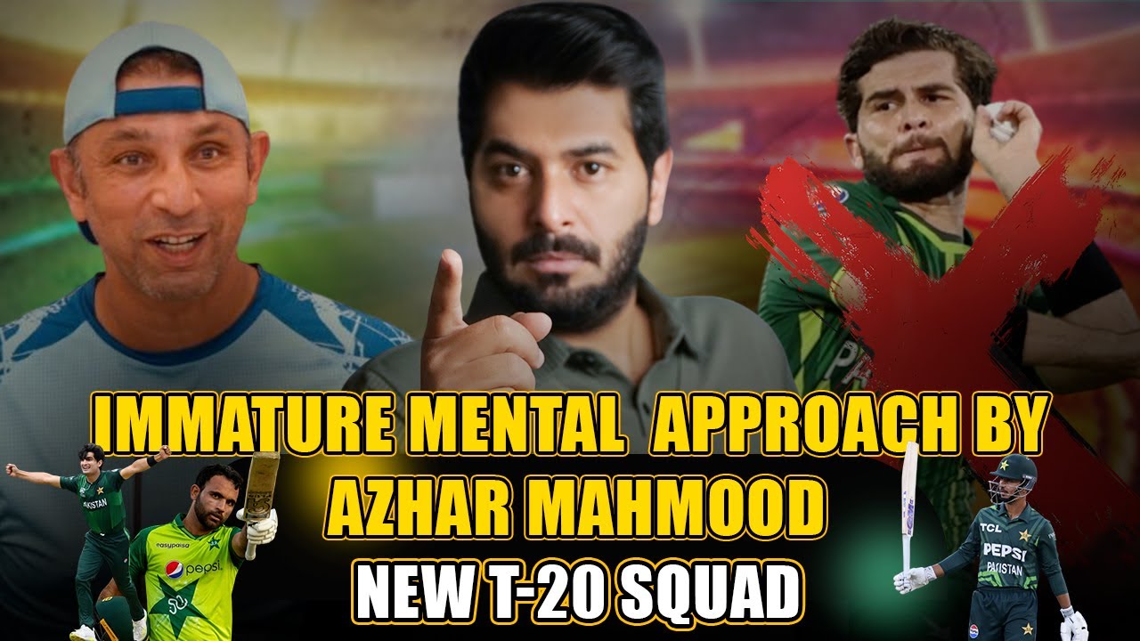 Immature mental approach by Azhar Mahmood New T-20 Squad | Sports Insights