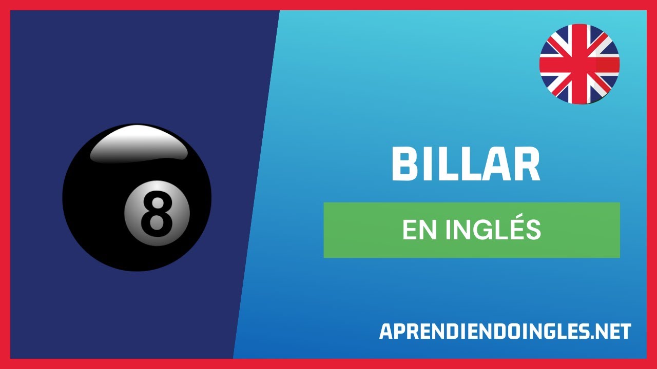 CÓMO se dice BILLAR en INGLÉS 2023 🚀 APRENDE A