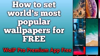 How to set BEST World's most popular wallpapers Android Smartphone?? FREE FREE WaIP Pro app screenshot 2